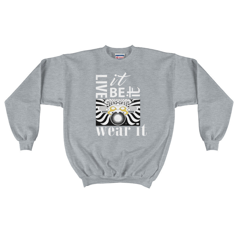 LIVE IT, BE IT, WEAR IT : Men's Crewneck Sweatshirt