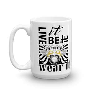 Live It, Be It Wear It : 15oz Mug made in the USA